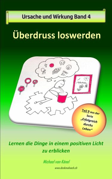 Ursache und Wirkung - Band 4: Überdruss loswerden (eBook, ePUB) Ursache und Wirkung - Band 4: Überdruss loswerden (eBook, ePUB)