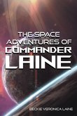 The Space Adventures Of Commander Laine (eBook, ePUB)