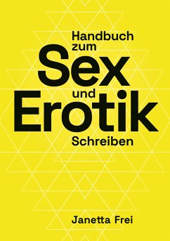 Handbuch zum Sex- und Erotik-Schreiben (eBook, ePUB) - Frei, Janetta
