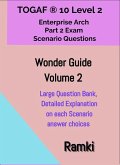 TOGAF® 10 Level 2 Enterprise Arch Part 2 Exam Wonder Guide Volume 2 (TOGAF 10 Level 2 Scenario Strategies, #2) (eBook, ePUB)