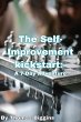 The Self-Improvement Kickstart: A 7-Day... - Bild 1