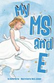 My MS and E (eBook, ePUB)
