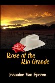 Rose of the Rio Grande (eBook, ePUB)