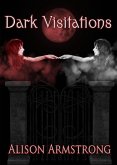 Dark Visitations (Feral Rebirth) (eBook, ePUB)