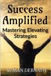 Success Amplified: Mastering Elevating... - Bild 1