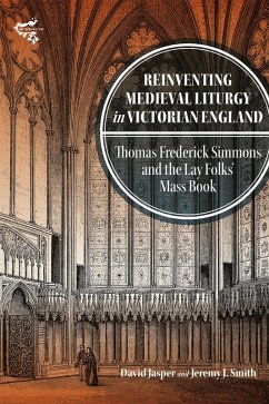 Reinventing Medieval Liturgy in Victorian England (eBook, ePUB) - Jasper, David; Smith, Jeremy J