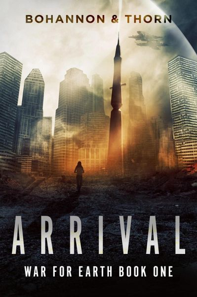 Arrival (War For Earth, #1) (eBook, ePUB)