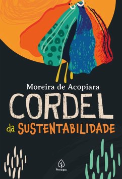 Cordel da sustentabilidade (eBook, ePUB) - Acopiara, Moreira de