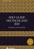 Sekt Guide Deutschland Das Standardwerk zum Deutschen Sekt