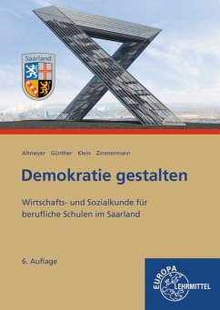 Demokratie gestalten - Saarland - Altmeyer, Michael;Günther, Julia;Klein, Wolfgang
