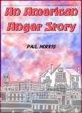 An American Anger Story (eBook, ePUB)