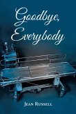 Goodbye, Everybody (eBook, ePUB)