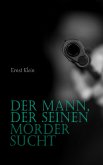 Der Mann, der seinen Mörder sucht (eBook, ePUB)