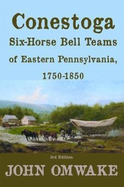 Cover Conestoga Six-Horse Bell Teams of Eastern Pennsylvania, 1750-1850 (eBook, ePUB)