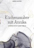 Küchenzauber mit Annika (eBook, ePUB)