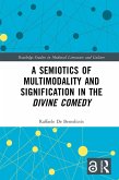 A Semiotics of Multimodality and Signification in the Divine Comedy (eBook, ePUB)