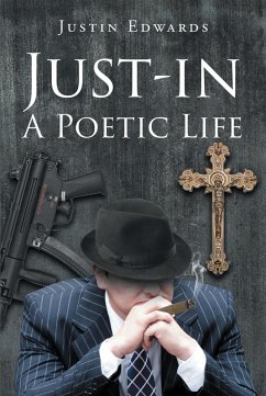 Just-in a Poetic Life (eBook, ePUB) - Edwards, Justin
