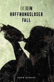 (K)ein hoffnungsloser Fall (eBook, ePUB)