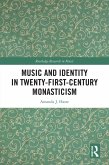 Music and Identity in Twenty-First-Century Monasticism (eBook, ePUB)