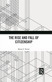 The Rise and Fall of Citizenship (eBook, PDF)