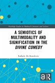 A Semiotics of Multimodality and Signification in the Divine Comedy (eBook, PDF)