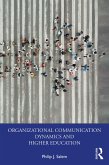 Organizational Communication Dynamics and Higher Education (eBook, ePUB)