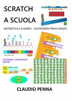 Scratch a Scuola. Aritmetica e Algebra per la Secondaria di 1° grado (eBook, ePUB) - Penna, Claudio