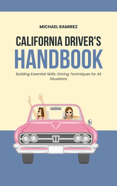 California Driver's Handbook (eBook, ePUB) - Ramirez, Michael