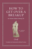 How to Get Over a Breakup (eBook, ePUB)