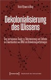 Dekolonialisierung des Wissens (eBook, PDF)