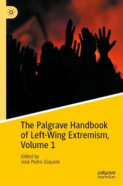 The Palgrave Handbook of Left-Wing Extremism, Volume 1 (eBook, PDF)