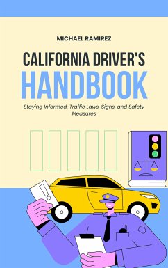 California Driver's Handbook (eBook, ePUB) - Ramirez, Michael