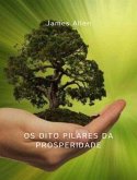 Os oito pilares da prosperidade (traduzido) (eBook, ePUB)