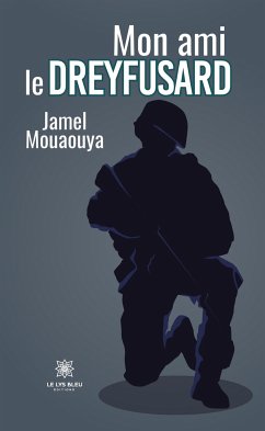 Mon ami le dreyfusard (eBook, ePUB) - Mouaouya, Jamel