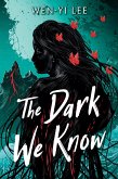 The Dark We Know (eBook, ePUB)