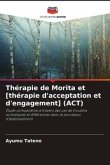 Thérapie de Morita et [thérapie d'acceptation et d'engagement] (ACT)