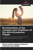 Revitalization of the Customs and Traditions of the Afro-Ecuadorian People