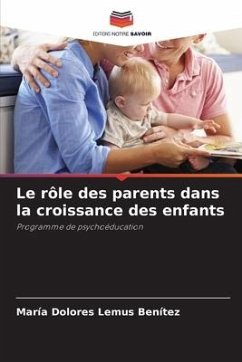 Le rôle des parents dans la croissance des enfants - Lemus Benítez, María Dolores