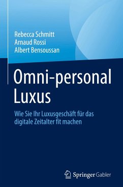 Omni-personal Luxus - Schmitt, Rebecca;Rossi, Arnaud;Bensoussan, Albert