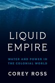 Liquid Empire (eBook, ePUB)