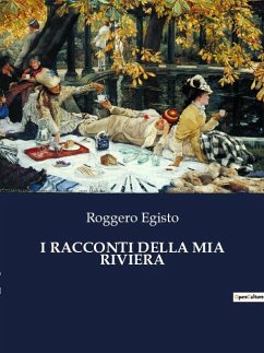 I RACCONTI DELLA MIA RIVIERA - Egisto, Roggero