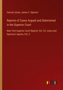 Reports of Cases Argued and Determined in the Superior Court