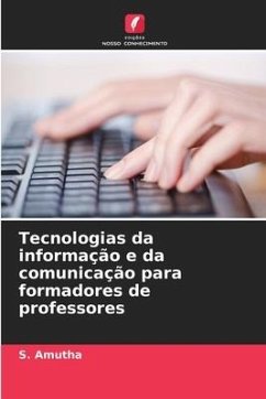 Tecnologias da informação e da comunicação para formadores de professores - Amutha, S.