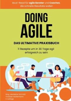 Doing Agile - Das ultimative Praxisbuch - Wolfermann, Thorsten;Schmidt, Marielene