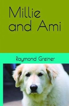 Millie and Ami (eBook, ePUB) - Greiner, Raymond