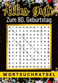 Alles Gute zum 80. Geburtstag - Wortsuchrätsel   80 geburtstagsgeschenk mann frau   80 geschenke für männer, frauen, freundin, freund