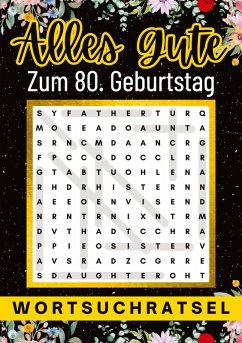 Cover Alles Gute zum 80. Geburtstag - Wortsuchrätsel   80 geburtstagsgeschenk mann frau   80 geschenke für männer, frauen, freundin, freund