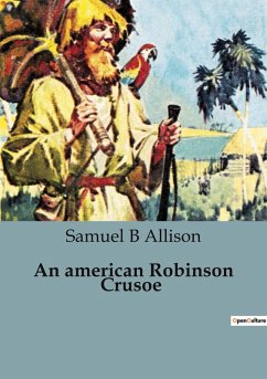 An american Robinson Crusoe - B Allison, Samuel