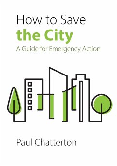 How to Save the City (eBook, PDF) - Chatterton, Paul