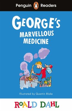 Penguin Readers Level 3: Roald Dahl George's Marvellous Medicine (ELT Graded Reader) (eBook, ePUB) - Dahl, Roald